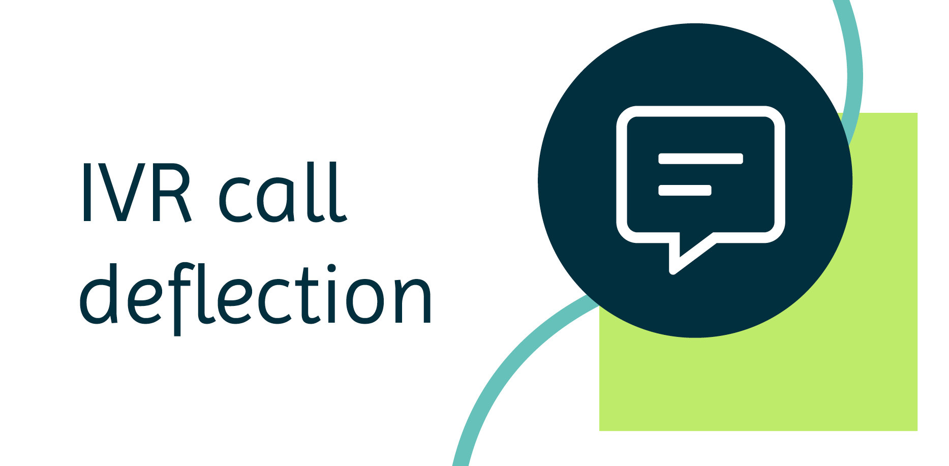 IVR call deflection